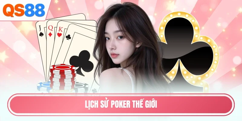 lịch sử Poker thế giới