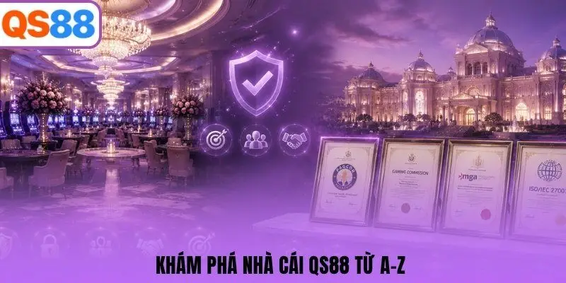 Khám phá nhà cái QS88 từ A-Z 